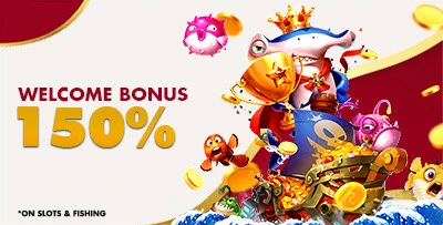 150% Welcome Bonus for Slots & Fishing
